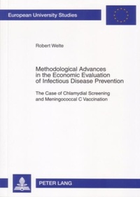 Enlarge image Cover: Methodological Advances in the Economic Evaluation of Infectious Disease Prevention - Peter Lang Verlag