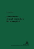 Cover: Sterbehilfe im deutsch-spanischen Rechtsvergleich - Peter Lang Verlag