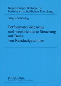 Abbildung von: Performance-Messung und wertorientierte Steuerung auf Basis von Residualgewinnen - Peter Lang Verlag