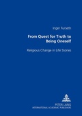 Cover: From Quest for Truth to Being Oneself - Peter Lang Verlag