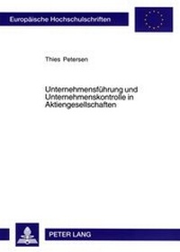 Abbildung von: Unternehmensführung und Unternehmenskontrolle in Aktiengesellschaften - Peter Lang Verlag
