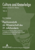 Cover: Psychoanalytik als Wissenschaft des 21. Jahrhunderts - Peter Lang Verlag