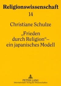 Abbildung von: «Frieden durch Religion» - ein japanisches Modell - Peter Lang Verlag