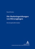Cover: Die Marketingwirkungen von B&ouml;rseng&auml;ngen - Peter Lang Verlag