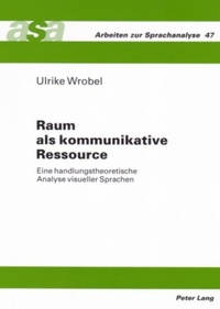 Enlarge image Cover: Raum als kommunikative Ressource - Peter Lang Verlag