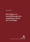 Cover: Die Abgabe von Sacherklaerungen des Angeklagten durch den Verteidiger - Peter Lang Verlag