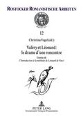 Cover: Val&eacute;ry et L&eacute;onard : le drame d'une rencontre - Peter Lang Verlag
