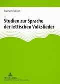 Cover: Studien zur Sprache der lettischen Volkslieder - Peter Lang Verlag