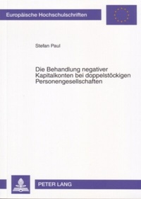 Abbildung von: Die Behandlung negativer Kapitalkonten bei doppelstöckigen Personengesellschaften - Peter Lang Verlag