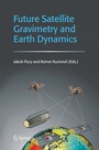 Cover: Future Satellite Gravimetry and Earth Dynamics - Springer