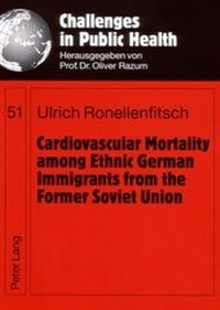 Abbildung von: Cardiovascular Mortality among Ethnic German Immigrants from the Former Soviet Union - Peter Lang Verlag