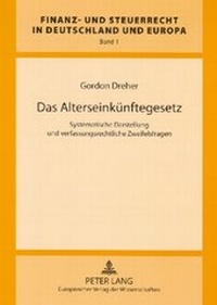 Abbildung von: Das Alterseinkünftegesetz - Peter Lang Verlag