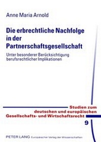 Abbildung von: Die erbrechtliche Nachfolge in der Partnerschaftsgesellschaft - Peter Lang Verlag