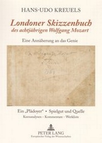 Abbildung von: «Londoner Skizzenbuch» des achtjährigen Wolfgang Mozart - Peter Lang Verlag