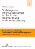 Cover: Vorbeugender Hochwasserschutz im Recht der Raumordnung und Landesplanung - Peter Lang Verlag