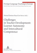 Cover: Challenges in Teacher Development: Learner Autonomy and Intercultural Competence - Peter Lang Verlag