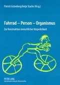Cover: Fahrrad - Person - Organismus - Peter Lang Verlag