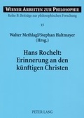 Cover: Hans Rochelt: Erinnerung an den k&uuml;nftigen Christen - Peter Lang Verlag