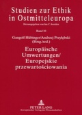 Cover: Europ&auml;ische Umwertungen / Europejskie przewartosciowania - Peter Lang Verlag