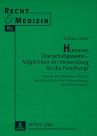 Abbildung von: Humanes Überschußgewebe - Möglichkeit der Verwendung für die Forschung? - Peter Lang Verlag
