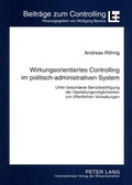 Cover: Wirkungsorientiertes Controlling im politisch-administrativen System - Peter Lang Verlag