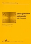 Cover: Multiperspektivische Fragestellungen der Translation in der Romania - Peter Lang Verlag