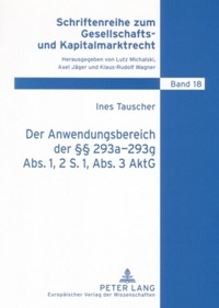 Abbildung von: Der Anwendungsbereich der §§ 293a-293g Abs. 1, 2 S. 1, Abs. 3 AktG - Peter Lang Verlag