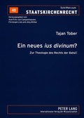 Cover: Ein neues &laquo;ius divinum&raquo;? - Peter Lang Verlag
