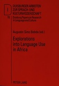 Cover: Explorations into Language Use in Africa - Peter Lang Verlag