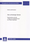 Cover: &laquo;Das schwierige Ganze&raquo; - Peter Lang Verlag