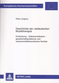 Cover: Geschichte der ostdeutschen Musiktherapie - Peter Lang Verlag