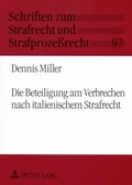 Cover: Die Beteiligung am Verbrechen nach italienischem Strafrecht - Peter Lang Verlag