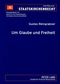 Cover: Um Glaube und Freiheit - Peter Lang Verlag
