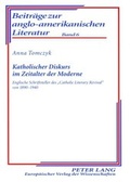 Cover: Katholischer Diskurs im Zeitalter der Moderne - Peter Lang Verlag