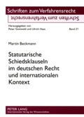Abbildung von: Statutarische Schiedsklauseln im deutschen Recht und internationalen Kontext - Peter Lang Verlag