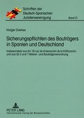 Cover: Sicherungspflichten des Bautr&auml;gers in Spanien und Deutschland - Peter Lang Verlag