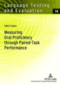 Cover: Measuring Oral Proficiency through Paired-Task Performance - Peter Lang Verlag