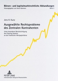 Abbildung von: Ausgewählte Rechtsprobleme des Zentralen Kontrahenten - Peter Lang Verlag