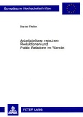 Bild: Arbeitsteilung zwischen Redaktionen und Public Relations im Wandel - Peter Lang Verlag