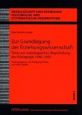 Cover: Zur Grundlegung der Erziehungswissenschaft - Peter Lang Verlag