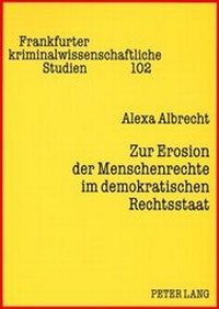 Abbildung von: Zur Erosion der Menschenrechte im demokratischen Rechtsstaat - Peter Lang Verlag
