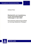 Cover: Markteintritt und -bearbeitung in der Automobilindustrie: Volkswagen in den USA - Peter Lang Verlag