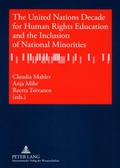 Cover: The United Nations Decade for Human Rights Education and the Inclusion of National Minorities - Peter Lang Verlag