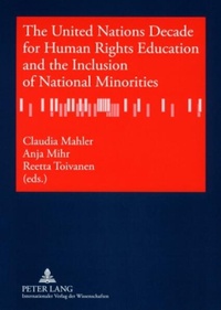 Enlarge image Cover: The United Nations Decade for Human Rights Education and the Inclusion of National Minorities - Peter Lang Verlag