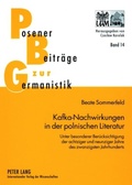 Cover: Kafka-Nachwirkungen in der polnischen Literatur - Peter Lang Verlag