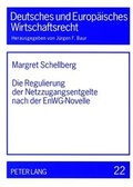 Cover: Die Regulierung der Netzzugangsentgelte nach der EnWG-Novelle - Peter Lang Verlag