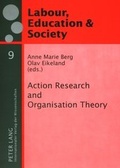 Cover: Action Research and Organisation Theory - Peter Lang Verlag