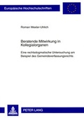 Cover: Beratende Mitwirkung in Kollegialorganen - Peter Lang Verlag
