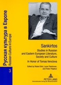 Cover: Sankirtos- Studies in Russian and Eastern European Literature, Society and Culture - Peter Lang Verlag