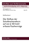 Bild: Der Einfluss der Schuldrechtsreform auf von &sect; 103 InsO erfasste Kaufvertraege - Peter Lang Verlag